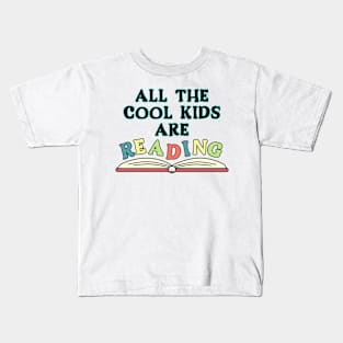 All the cool kids are reading! Kids T-Shirt